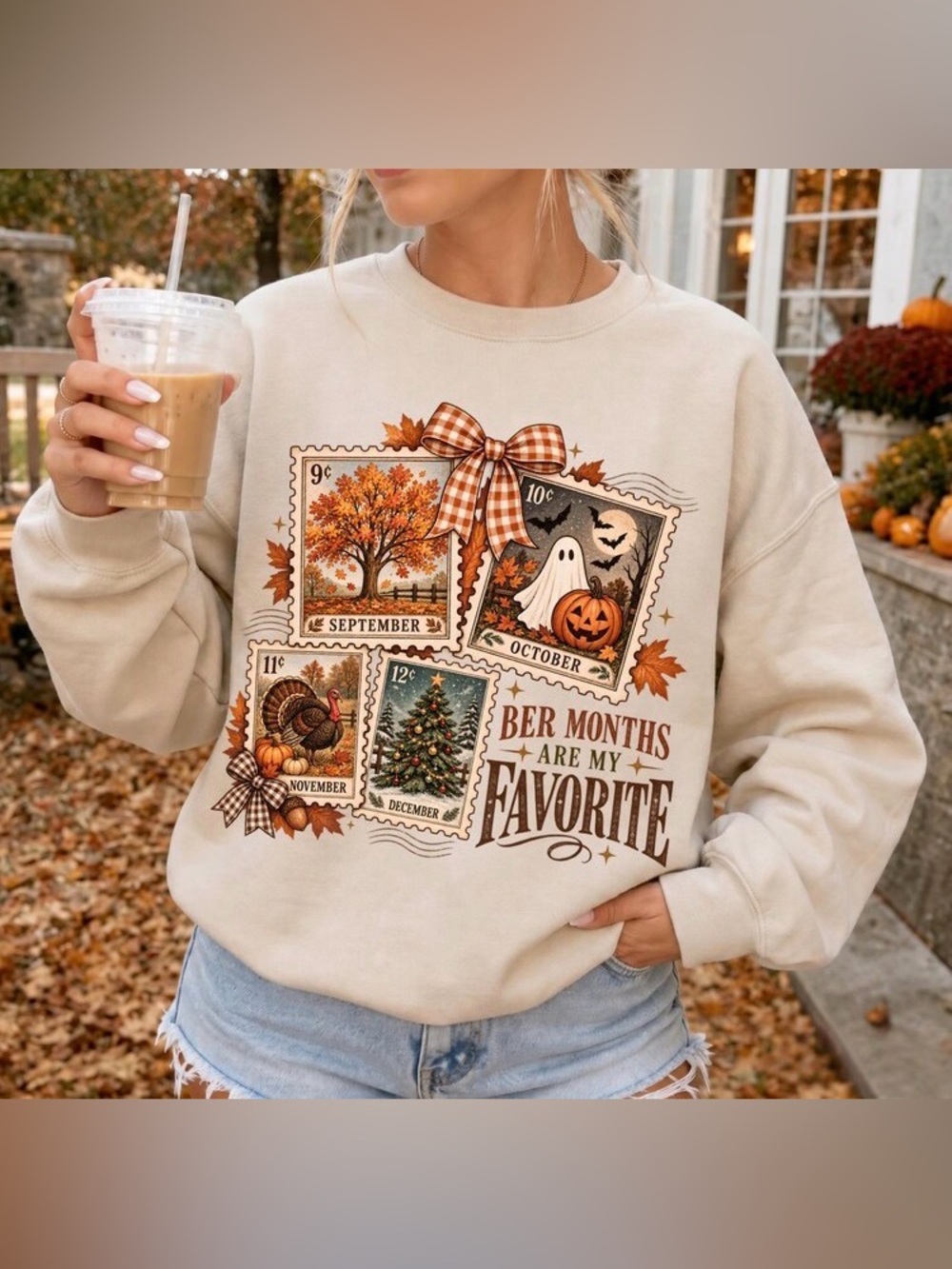 Cozy Ber Months Are My Favorite  Sweatshirt, Halloween Thanksgiving Christmas